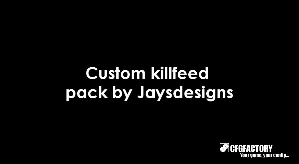 Custom killfeed pack by JayDesigns