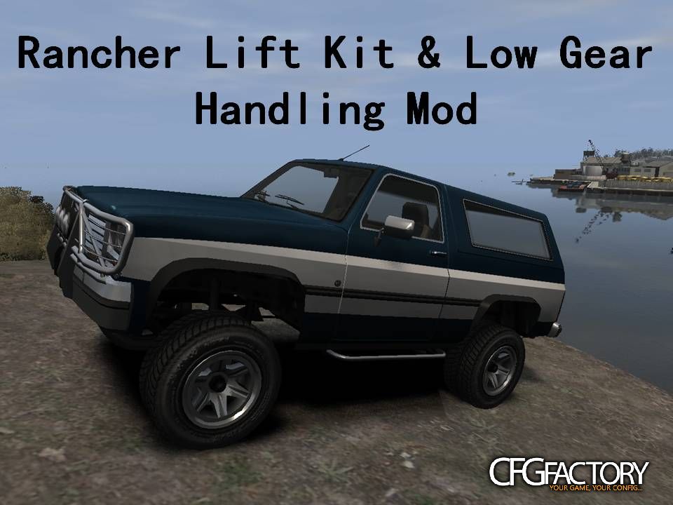 Rancher 4x4 Handling Mod: Lift Kit & Low Gear