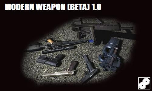 Modern Weapon (Beta)