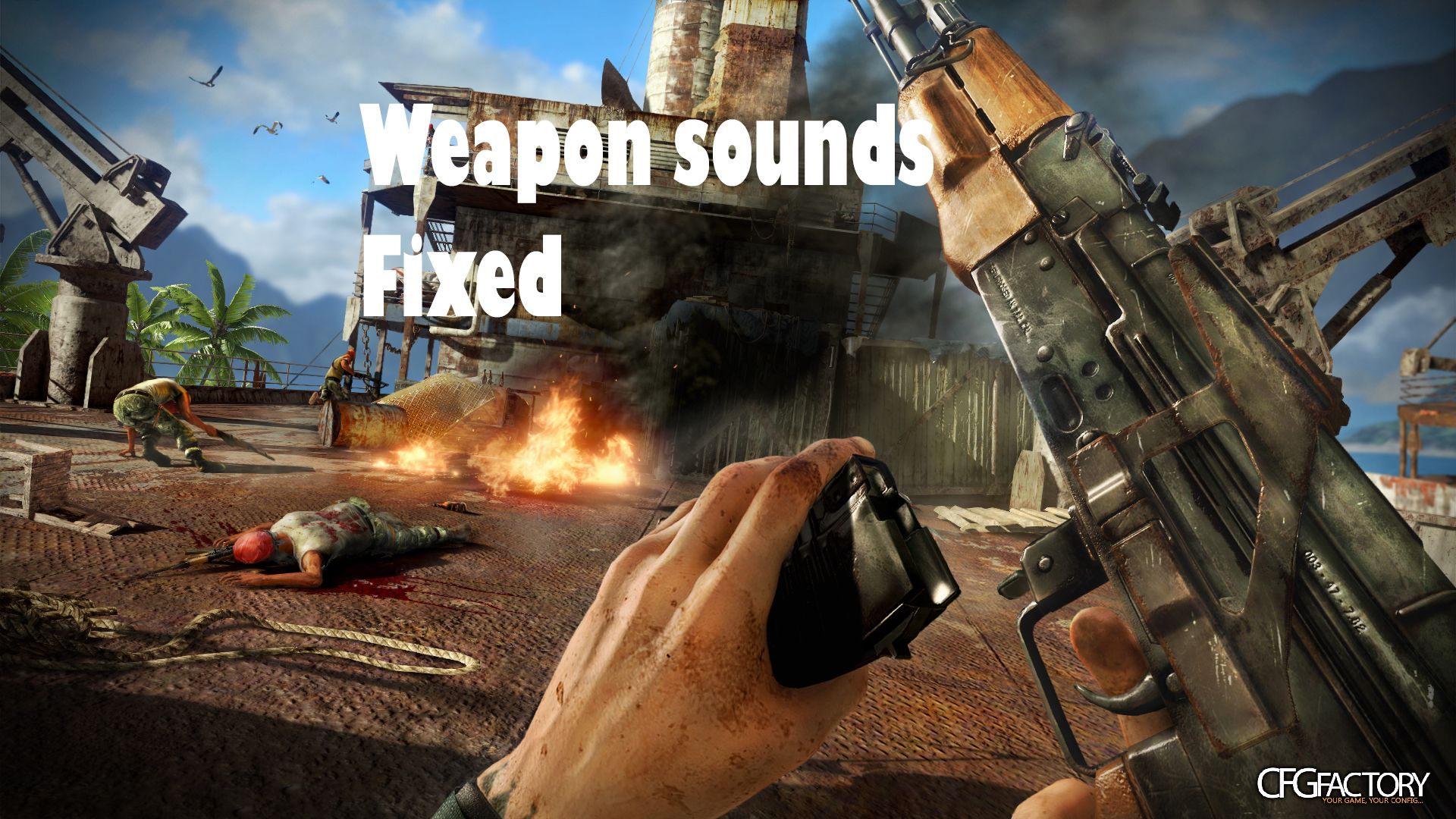 Far Cry 3 Weapon sounds Fixed