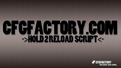 Hold 2 reload script