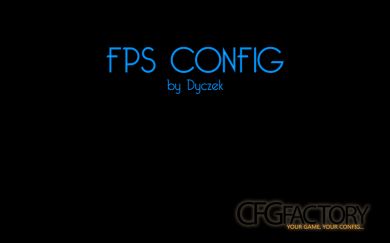 FPS CONFIG by Dyczek