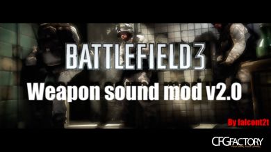 Battlefield 3 Weapon Sound Mod - v2.0